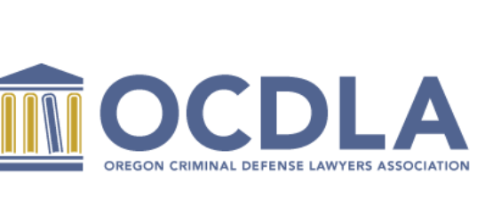 OCDLA | Oregon Criminal Defense Lawyers Association